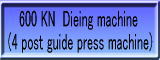 Dieing-machine (60 TON press-machine)
